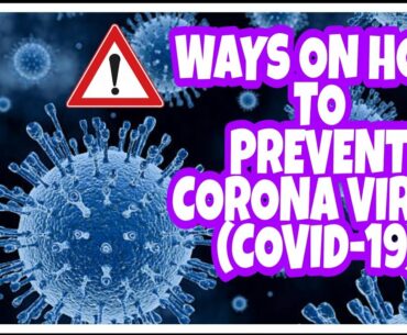 Ways on how to prevent the spread of Corona Virus #Ncov #CoronaVirus #Prevention#COVID19