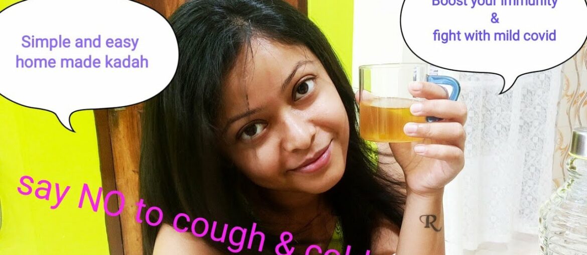 BOOST YOUR IMMUNITY WITH AYURVEDIC KADAH |  EASY RECIPE FOR KADAH |  FIGHT MILDLY AFFECTED COVID19