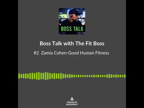 Good Human Fitness on Nutrition (Boss Talk Episode #2)