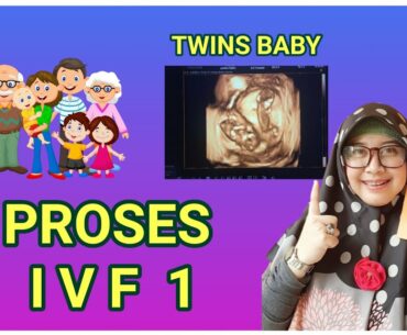 IVF PROSES 1/BIAYA STIMULASI OVUM?/ IVF STORY 1