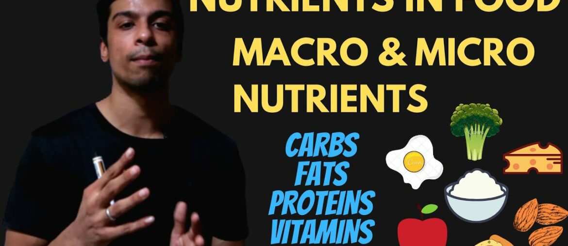 Nutrients In Food-Which Type Of Nutrient Is Good For You(Carbs, Fats, Proteins, Vitamins, Minerals)