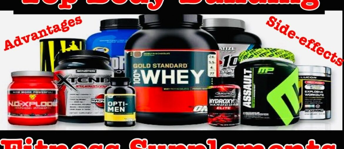 Top Body-Building/Fitness Supplements Explained!!!