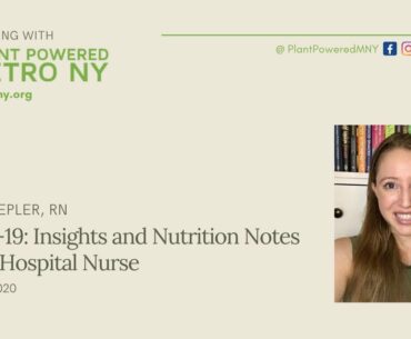 COVID 19 Insights and Nutrition Notes from a Hospital Nurse - August 19, 2020