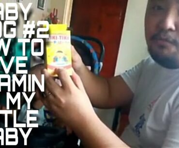 #BABY BLOG | #TIKI TIKI | #CEELIN PAANO MAGPAINOM NG VITAMIN KAY BABY