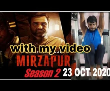 Mirzapur 2 with My 1st Gym video