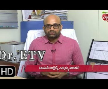 Usage of Vitamin Supplements | Dr ETV | 25th June 2019 | ETV Life