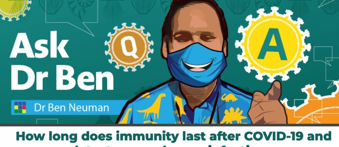 How long does immunity last after COVID-19 and latest research on reinfections #AskDrBen