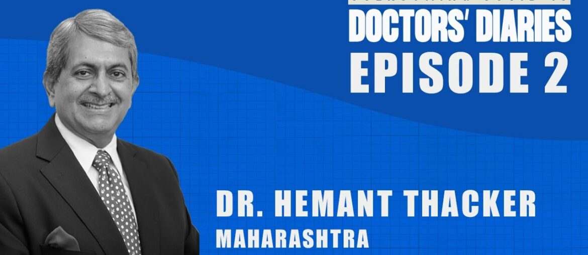 Episode 2: Dr. Hemant Thacker | On Overcoming COVID19- Doctors' Diaries | On IndiaPodcasts