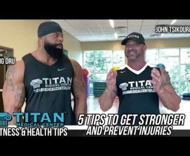 Titan Fitness:John & Big Dru give 5 tips: Getting stronger & preventing injuries in & out of the gym