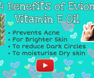 Evion Vitamin E 400mg Capsule Benefits & Uses | Acne Prevention | Dark Circles Remedy | Bright Skin