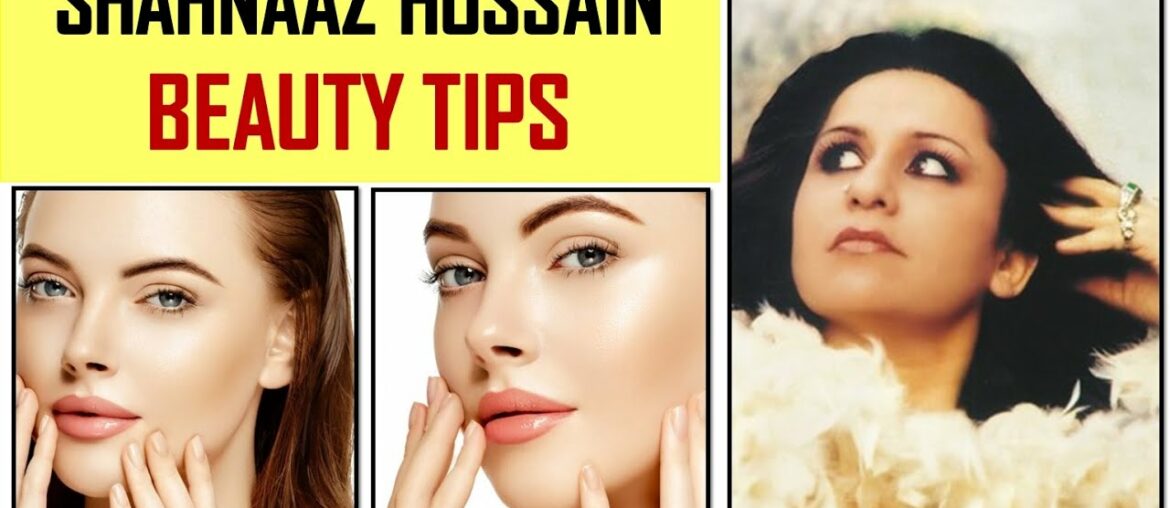 10 Amazing Beauty Tips by Shahnaaz Hussain I Shahnaaz Hussain Beauty tips for Glowing Skin I Anam