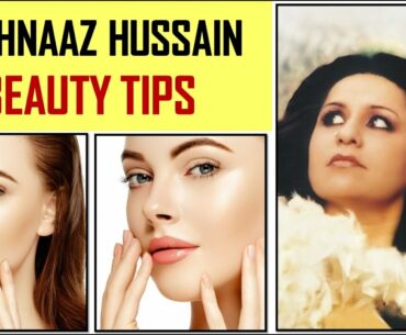 10 Amazing Beauty Tips by Shahnaaz Hussain I Shahnaaz Hussain Beauty tips for Glowing Skin I Anam