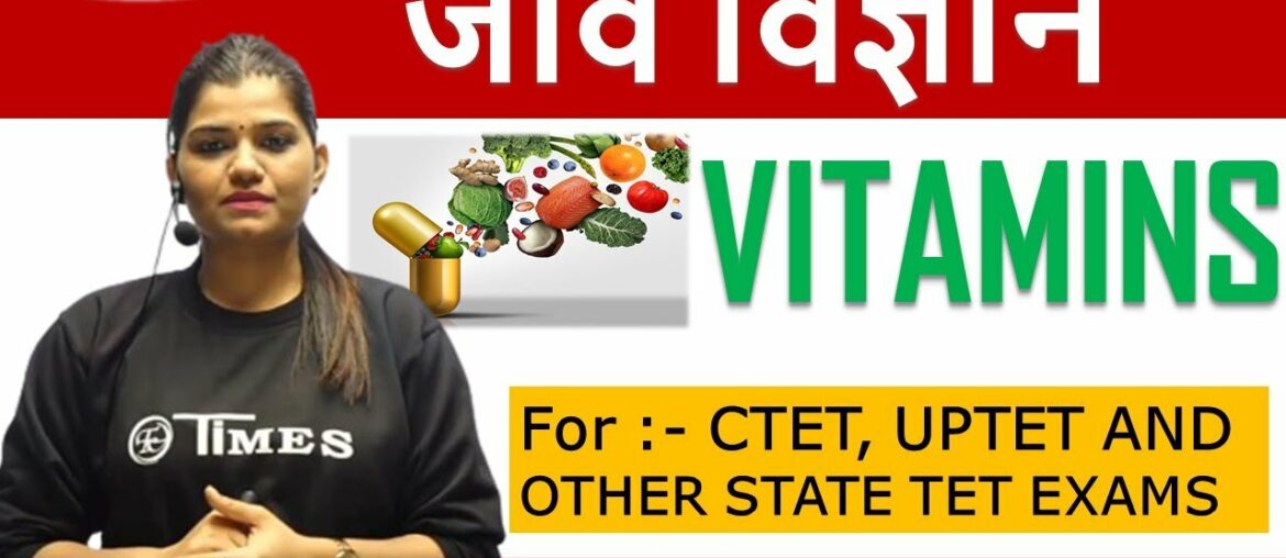 Biology | Vitamin | For :-  CTET, UPTET AND OTHER STATE TET EXAMS | #timescoachingapp