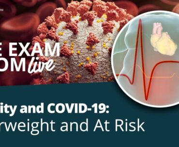 Why Being Overweight Puts A Person At Risk for COVID-19