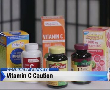 Consumer Reports: Vitamin C Caution