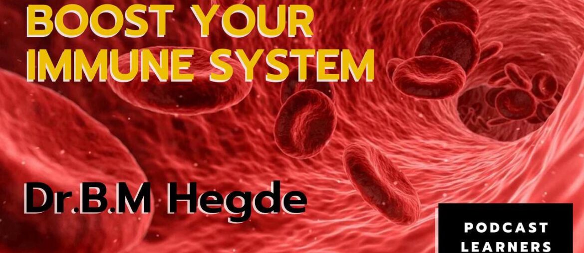 Immunity power | Immune System | Dr.B.M. Hegde