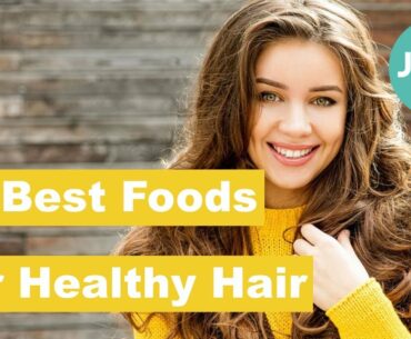 10 Best Foods For Healthy Hair | Jispahealth.com | Beauty | Haircare