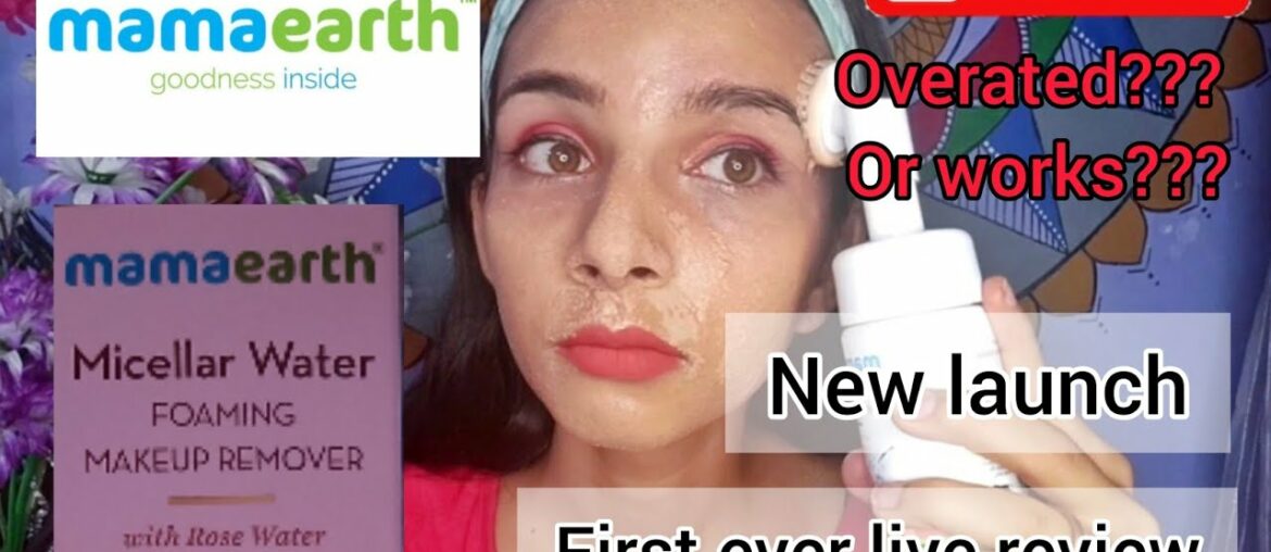 Mamaearth Micellar Water Foaming Makeup Remover | New lauch | First live review