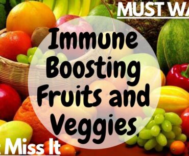 Important Immune Boosting Fruits and Veggies// Suggested by Experts// *very important