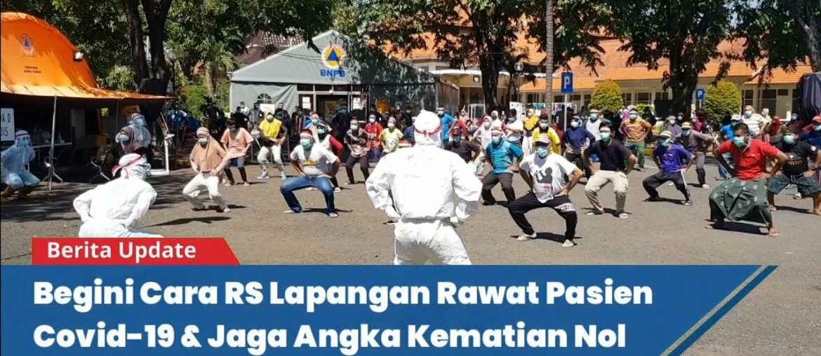 Begini Cara RS Lapangan Rawat Pasien Covid-19 & Jaga Angka Kematian Tetap Nol