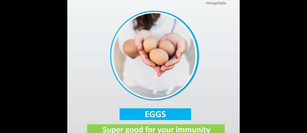 Eggs - Super good for your immunity - OMNI Hospitals