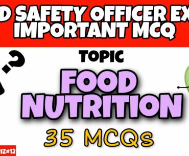 Food Nutrition MCQs | Food Safety Officer Exam Important MCQs | Food Tech Quiz #12 | FSO Exam 2020