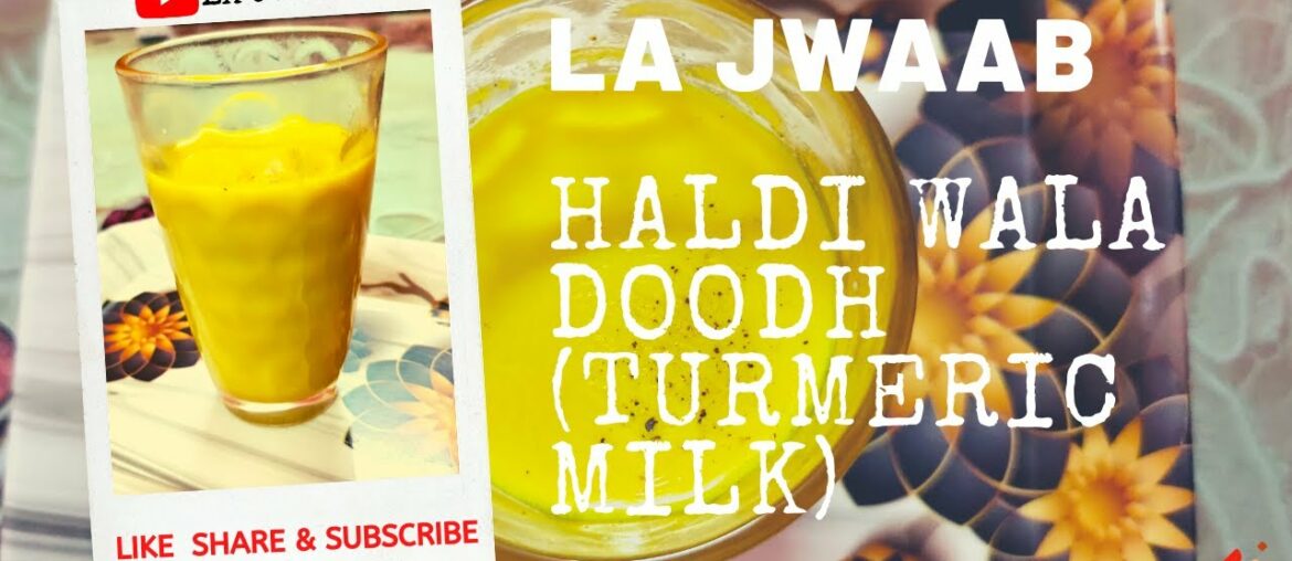 Haldi Doodh Recipe || Turmeric milk || Immunity Booster in Coronavirus Pandemic ||