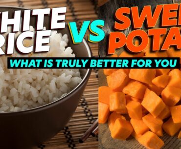 White Rice Vs Sweet Potato - Which is Better?