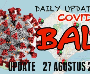 BREAKING NEWS | COVID-19 UPDATE 27 AGUSTUS 2020 | BALI