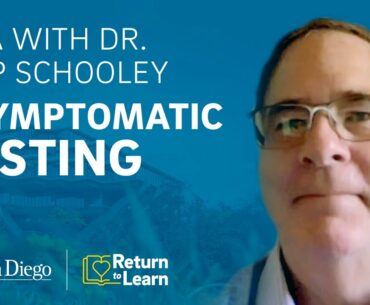 Q&A with Dr. Chip Schooley on Asymptomatic COVID-19 Testing