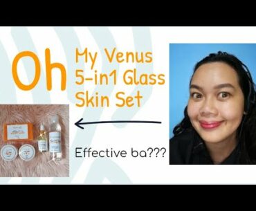 Oh My Venus Glass Skin Set Review (5-in-1 Snail+Vitamin C)