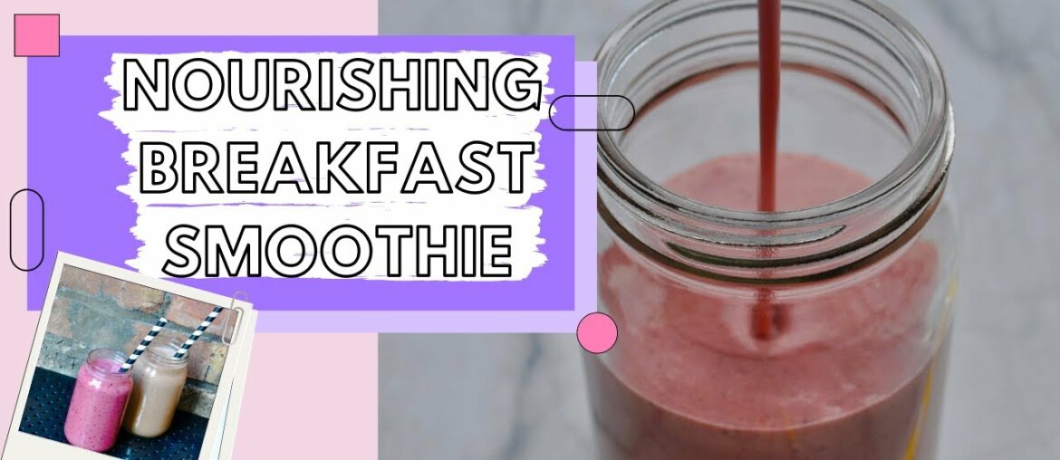 NOURISHING BREAKFAST SMOOTHIE | Healthy High Protein Smoothie Recipe | Eli Brecher Nutrition