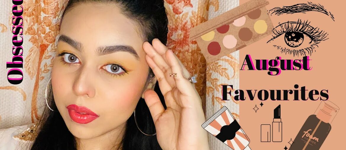 August Favourites || Monthly Favourite Products || Makeup Skincare Haircare || Mitrabinda Sen