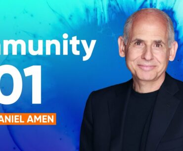 What Your Immune System Needs Most in a Pandemic | Dr. Daniel Amen