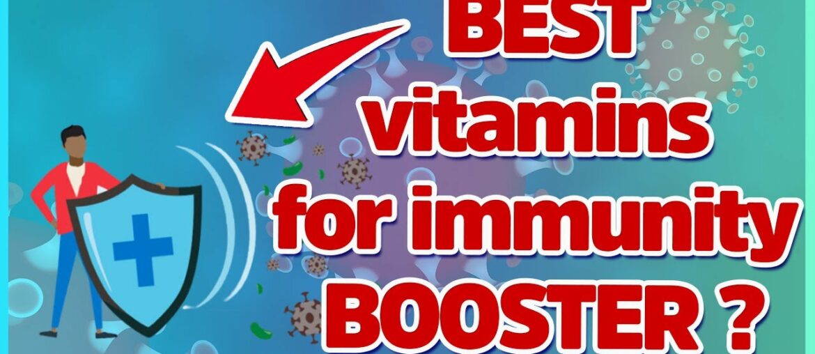 Vitamins for Immunity Booster - The best immune-boosting supplements  to  protect  your  family