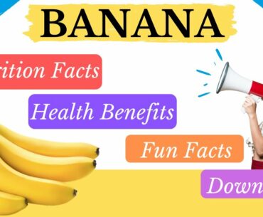 Health Benefits of Banana | Nutrient Value of Bananas | Fun Facts and Downsides in Hindi