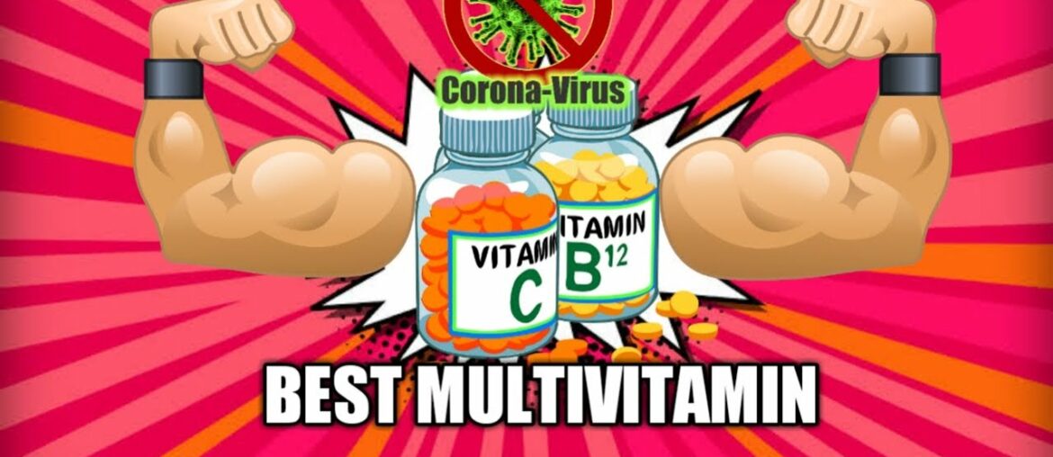 7 Best MultiVitamins to Defeat CoronaVirus  | Cheap & Effective |  Best Immunity Booster Vitamins