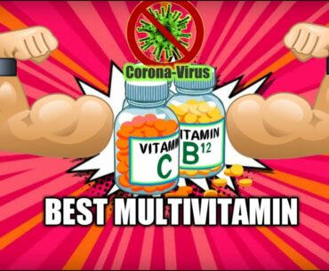 7 Best MultiVitamins to Defeat CoronaVirus  | Cheap & Effective |  Best Immunity Booster Vitamins