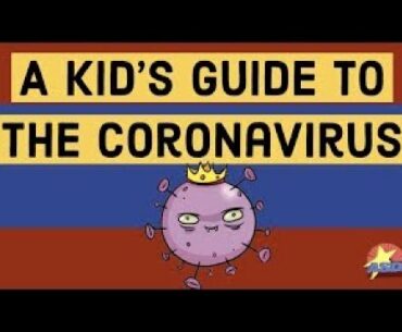 A Kid's Guide to Coronavirus  Part 3