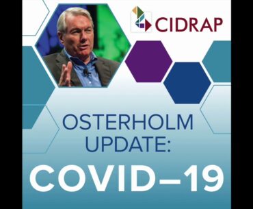Ep 21 Osterholm Update COVID-19: Crazy Days