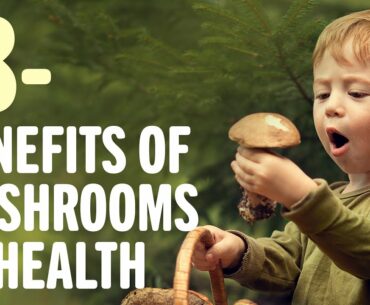 8 benefits of Mushrooms to health | Benefits of ... | Interesting to know | Keep it in mind