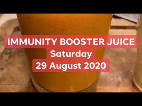 IMMUNITY BOOSTER JUICE | Saturday, 29 August 2020