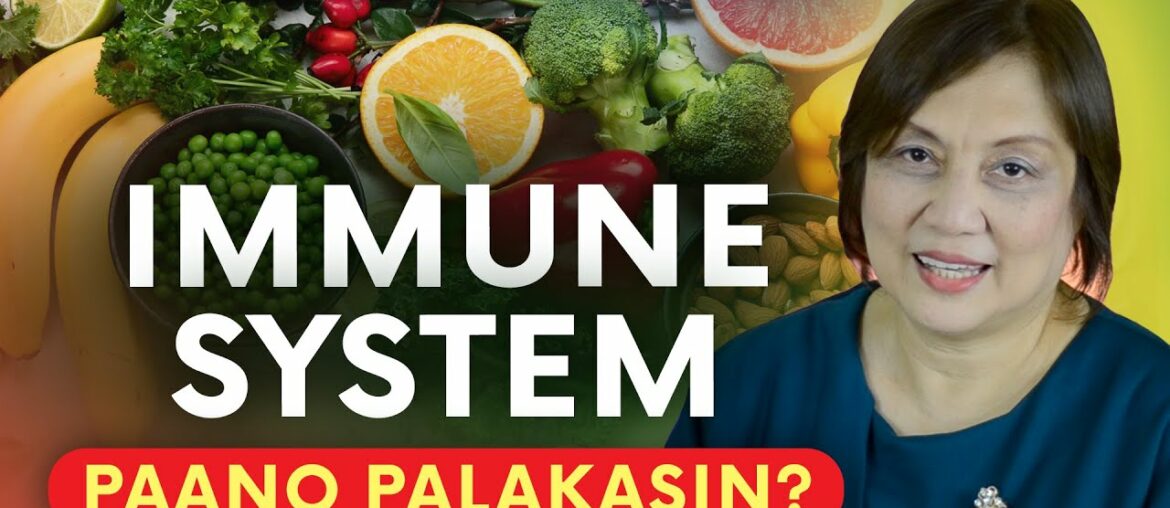 IMMUNE SYSTEM at RESISTENSYA: Paano Palakasin? | Pampalakas ng Resistensya | Tagalog Health Tips