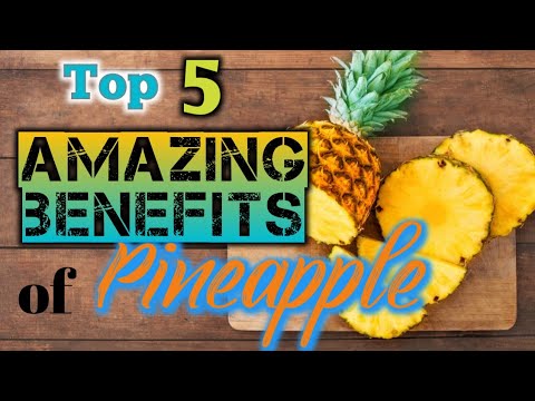 Top 5 Amazing Benefits of PINEAPPLE #Factknow