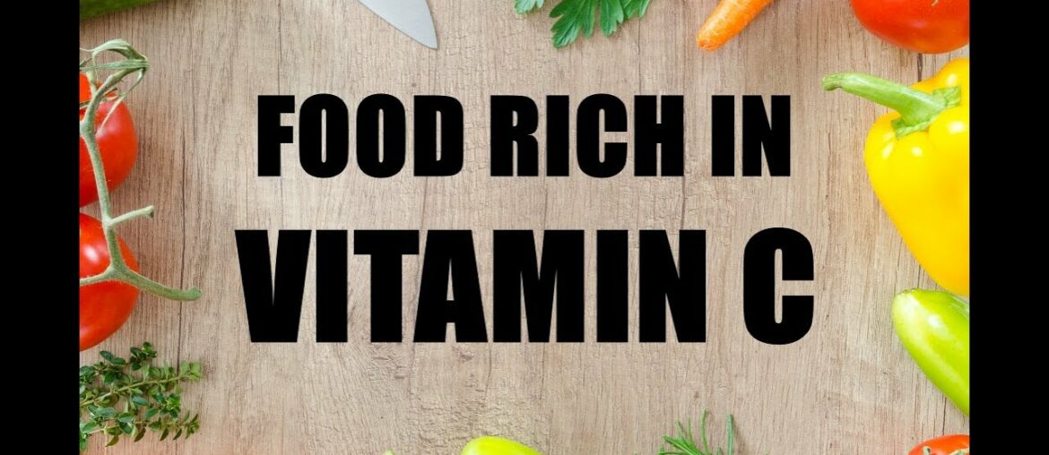 FOODS CONTAIN HIGH LEVEL OF VITAMIN C/FIT AND HEALTHY .