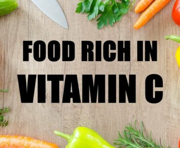 FOODS CONTAIN HIGH LEVEL OF VITAMIN C/FIT AND HEALTHY .