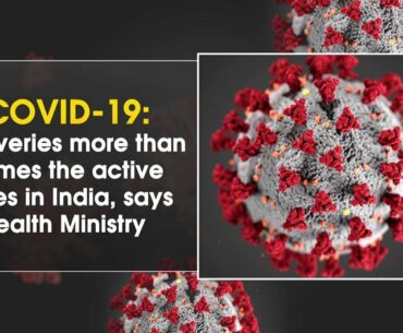 COVID-19: Recoveries more than 3 times the active cases in India, says Health Ministry