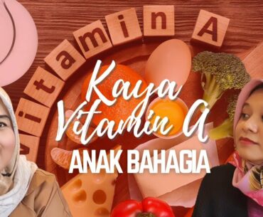 Obras Jahitan vol. 8: Kaya Vitamin A, Anak Bahagia