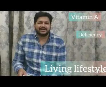 Vitamin A benefits deficiency excess and sources / living lifestyle