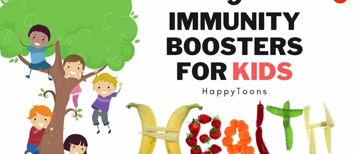 Immunity Boosters for Kids | HappyToons